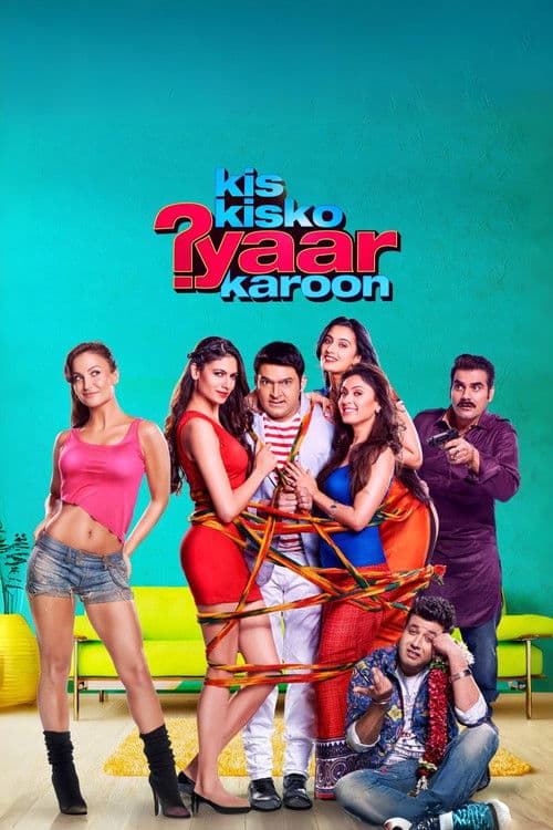 Poster for Kis Kisko Pyaar Karoon (2015) Hindi 480p |  720p | 1080p HEVC HDRip | Full Movie 
